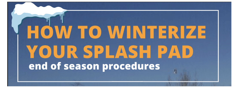 Waterplay Winterization